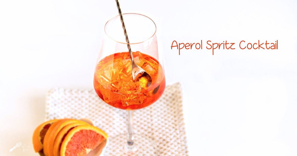 Aperol Spritz Cocktail Recipe - Hostess At Heart