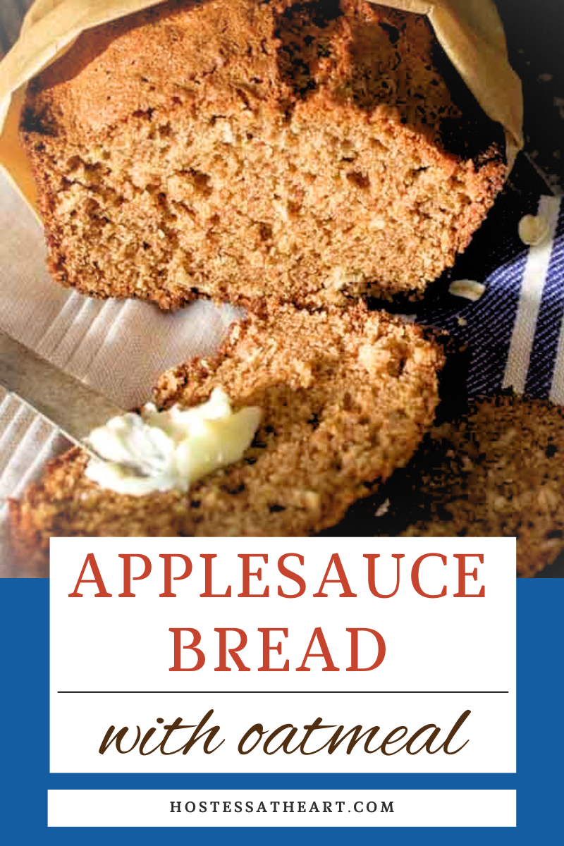 Easy Applesauce Bread Recipe (with Oatmeal) - Hostess At Heart