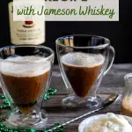 Tableview image for Pinterest of a Cup of Irish Coffee Jameson topped with whipping cream.