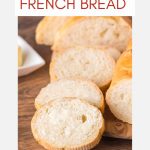 An image for Pinterest of a sliced loaf of French Bread Baguette - Hostess At Heart