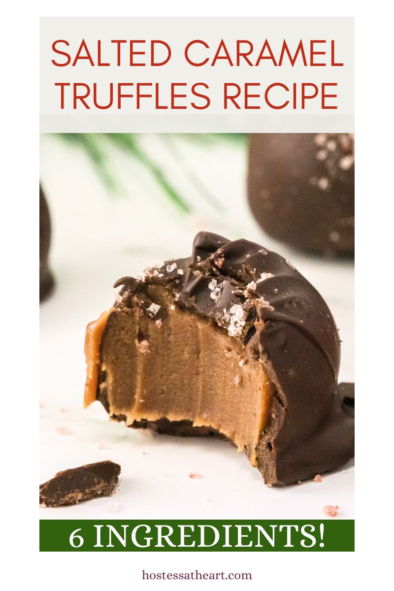 An image for Pinterest of a caramel filled chocolate truffle with a bite taken out of it. Hostess At Heart