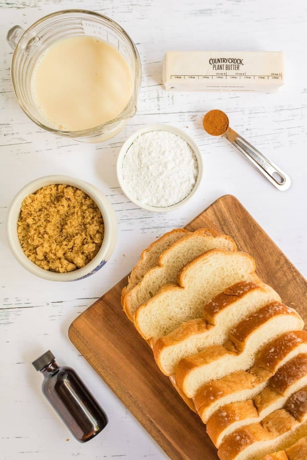 Ingredients: milk, butter, cinnamon, powdered sguar, brown sugar, thick sliced bread, and vanilla.