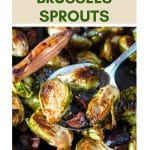 An image for Pinterest of a spoonful of roasted Brussel Sprouts with Mushrooms - Hostess At Heart