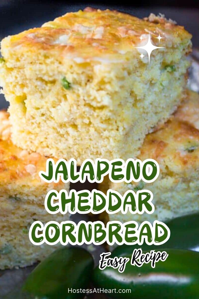 An image for Pinterest of three slices of sweet and spicy cornedbread stacked on each other - Hostess At Heart