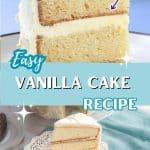 Two images for Pinterest of a slice of vanilla cake. One with 2 layers and one with 3.
