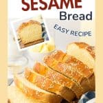 Image for Pinterest of a sliced loaf of bread topped with sesame seeds - Hostess At Heart