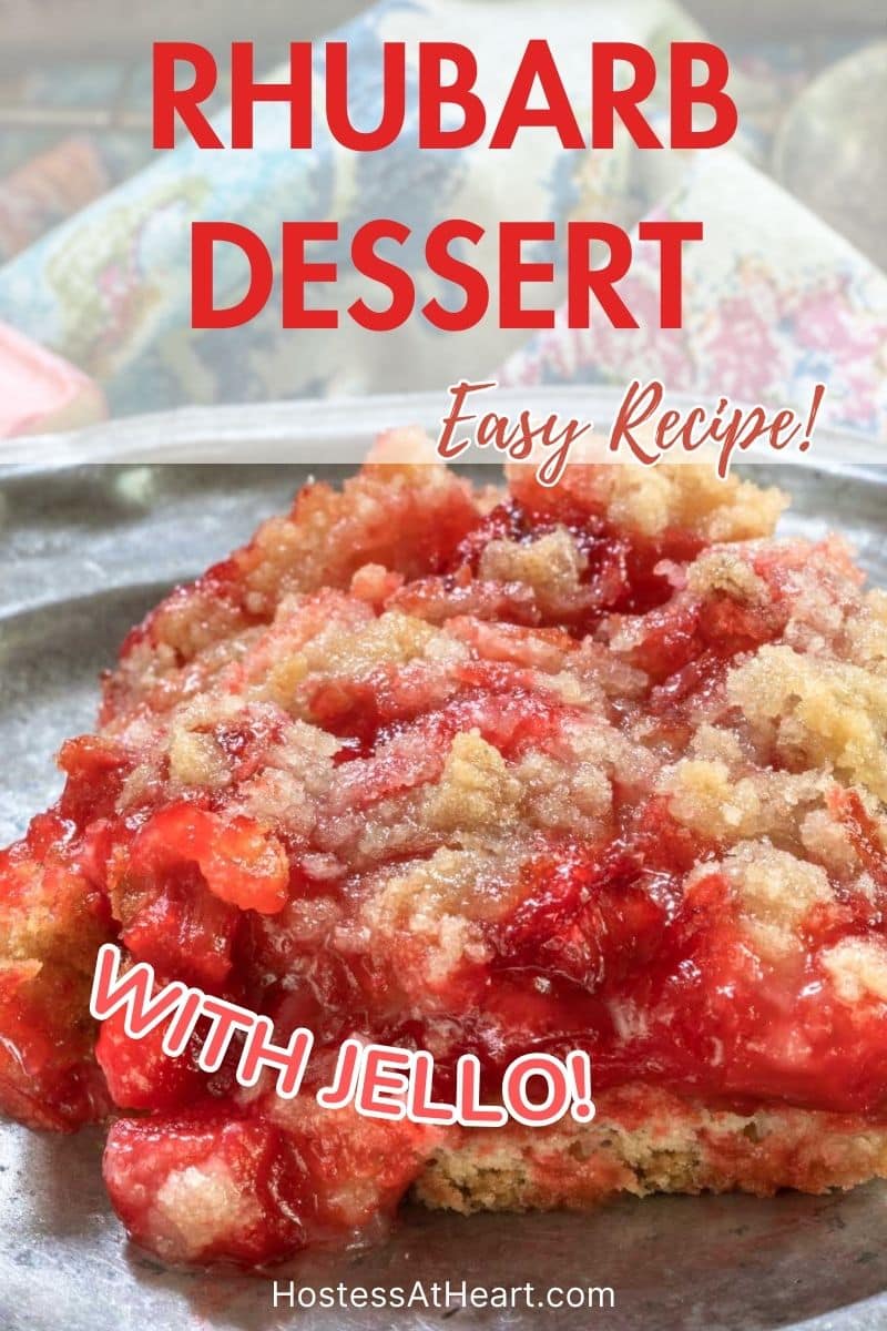 Image for Pinterest of a plate holding a rhubarb dessert made with jello. Hostess At Heart