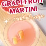 An image for Pinterest of a pink grapefruit martini garnished with a swirl of rind. Hostess At Heart