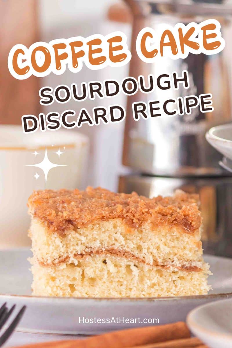 Front image of a serving of sourdough coffee cake topped with streusel and a cinnamon ribbon running through the crumb - Hostess At Heart