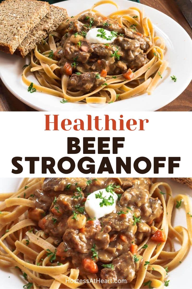 Two photo image for Pinterest of a plate filled with wheat fettuccine pasta topped with a beef stroganoff sauce - Hostess At Heart