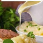 An image for Pinterest of a gravy boat pouring homemade chicken gravy onto mashed potatoes - Hostess At Heart