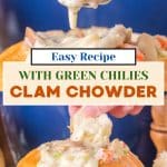 An image with two photos for Pinterest of a bread bowl filled and dripping with creamy Green Chile clam chowder with a hand dipping a piece of bread into the soup. Hostess At Heart