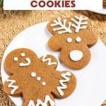 An image for pinterest of a plate holding a cut out gingerbread cookie man and a gingerbread reindeer - Hostess At Heart