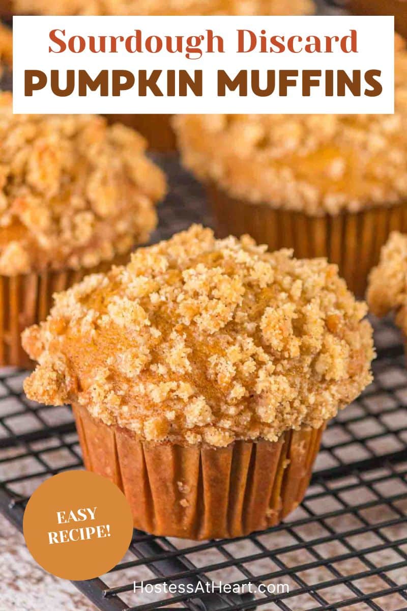 Image for Pinterest of a side view of sourdough discard pumpkin muffins with crunchy brown sugar crumble topping - Hostess At Heart