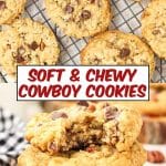A two photo image for Pinterest. The top photo is a cooking rack filled with golden brown cowboy cookies loaded with chocolate chips, coconut, and pecans. The bottom image is a stack of three cookies with a bite out of the top one showing a soft and tender crumb.