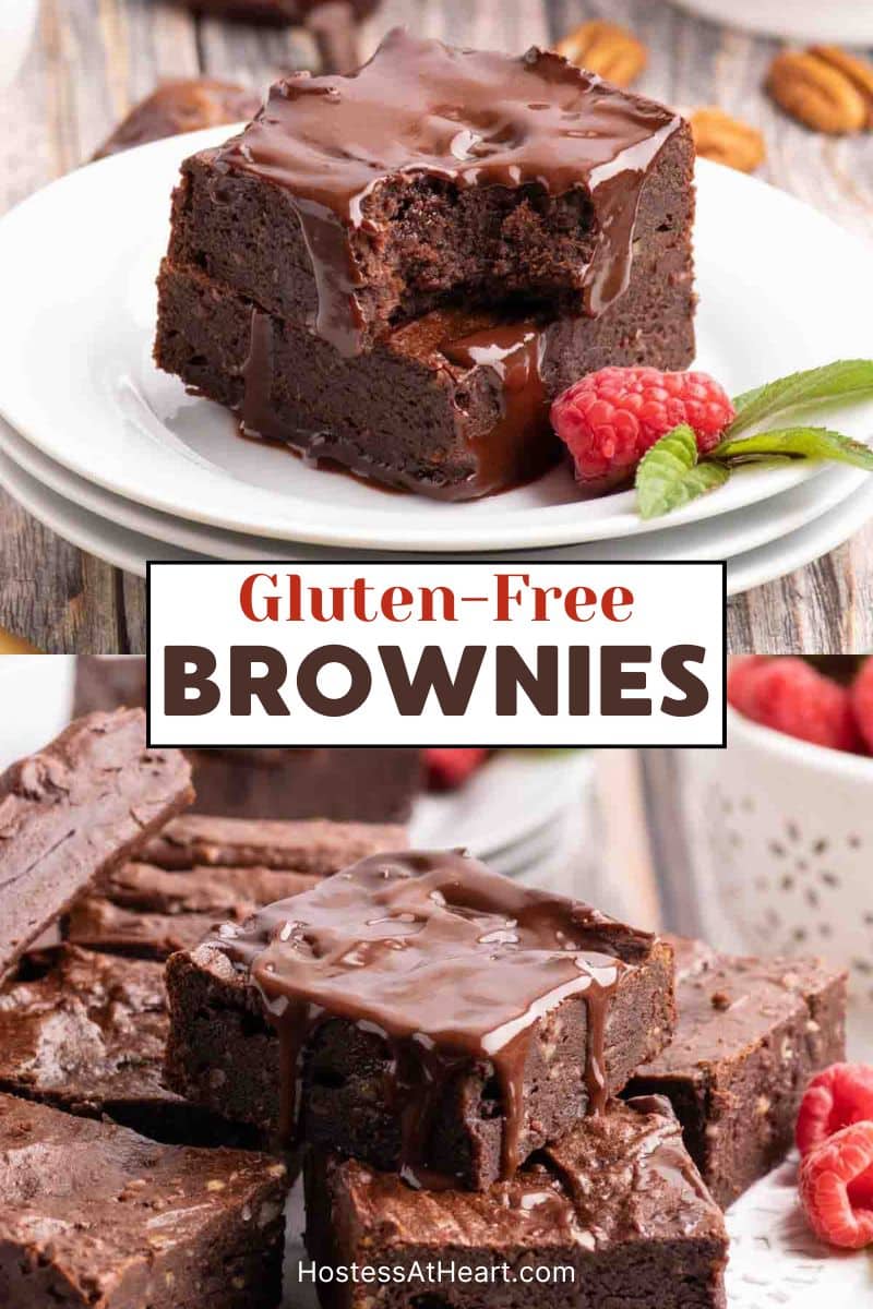 An image for Pinterest created with two photos and a text title of the recipe. The top photo is a sideview of two cut squares of brownies topped with chocolate ganache. A bite is taken out of the top one showing a moist interior. The bottom photo is a stack of cut brownie squares. The top one has granache over the top and dripping down the sides - Hostess At Heart