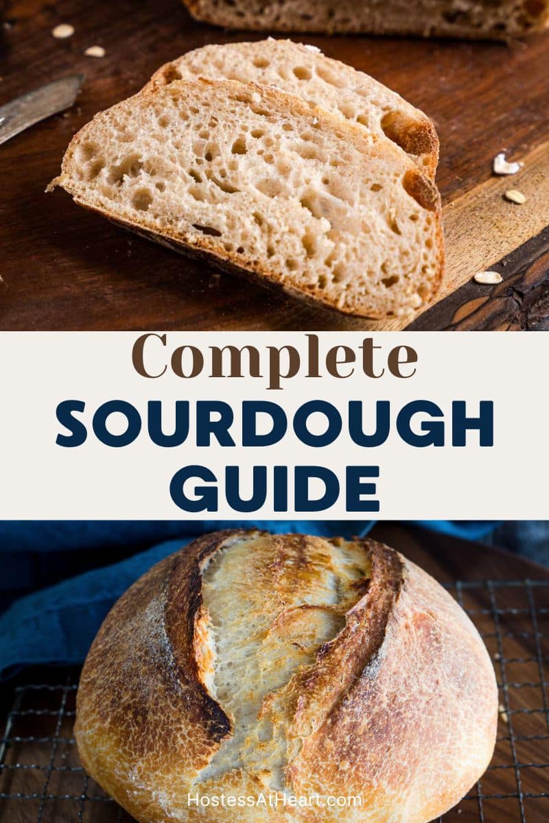 Two photo image for Pinterest. The top photo is a slice of sourdough showing a soft tender crumb. The bottom image is a beautifully golden loaf of bread. Hostess At Heart