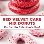 A two photo image for Pinterest of Valentine's Day Cake Mix Donuts. Top down view of a stack of unglazed baked red velvet donuts. The bottom one is glazed and sprinkled with red sprinkles for Valentine's Day. Hostess At Heart