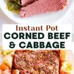 Two photos for a Pinterest Image. Top down view of sliced corned beef surrounded by cooked cabbage and carrots. The bottom photo is of the cooked uncut corned beef brisket. Hostess At Heart