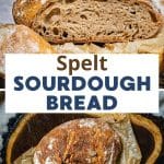 A two photo image for Pinterest of Spelt sourdough bread. One photo is of the whole golden brown loaf and the other is two slices of the bread. Hostess At Heart