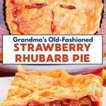 An old-fashioned strawberry rhubarb pie that's baked in a buttery flaky crust and filled with a sweet tart filling.
