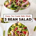 Two photo titled image for Pinterest of different views of a Make-Ahead three beans salad in a white bowls. Hostess At Heart