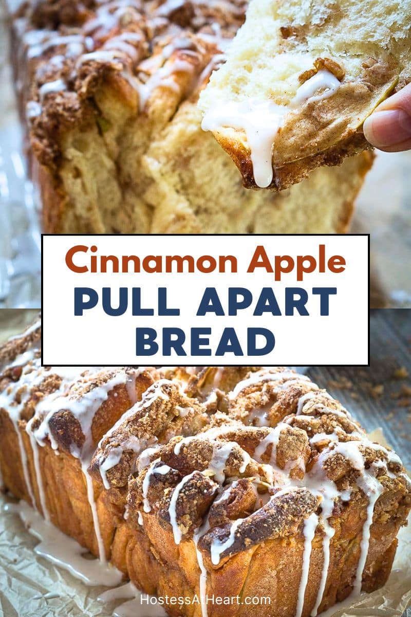 Two photo titled image for Pinterest of cinnamon pull apart bread. Top image is a piece pulled off dripping with glaze. The bottom image is of the loaf drizzled with glaze. Hostess At Heart