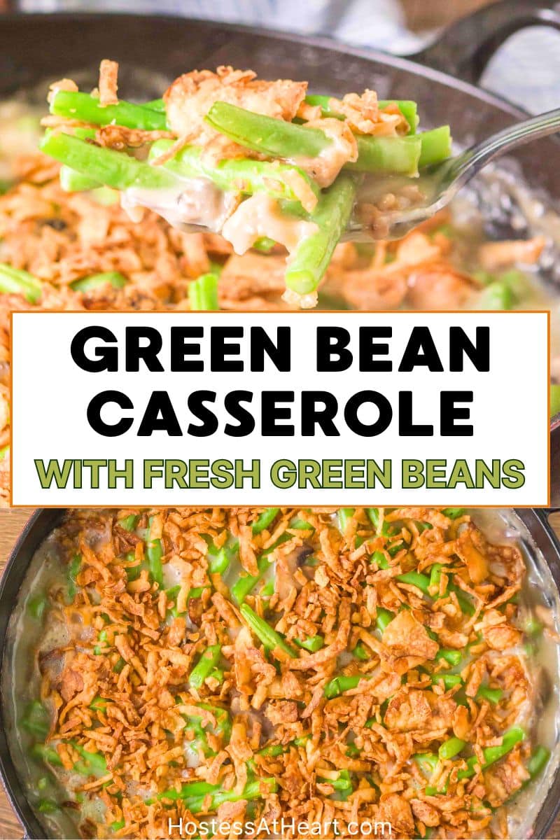 An image for Pinterest of a Green beans casserole with fresh green beans topped with crispy fried onions in a skillet. Hostess At Heart