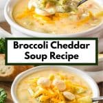 Broccoli cheddar soup recipe Pinterest pin with text overlay. Hostess At Heart